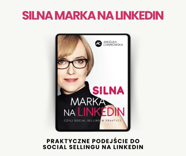 Silna Marka na LinkedIn, czyli social selling w praktyce (ebook)